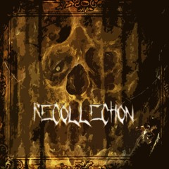 RECOLLECTION