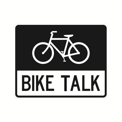 Bike Talk - Bike Love