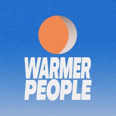 Warmer People