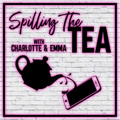 Spilling The Tea Podcast