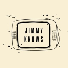 Jimmy Knows