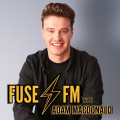 Fuse FM with Adam MacDonald
