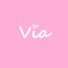 ♡Via♡