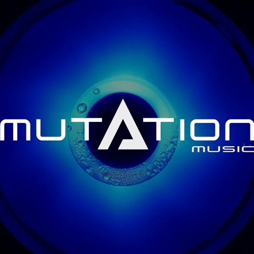Stream Mutation Music music | Listen to songs, albums, playlists for ...