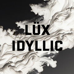 Lüx Idyllic