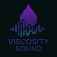 Viscosity Sound