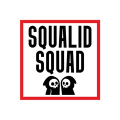 SQUALID SQUAD