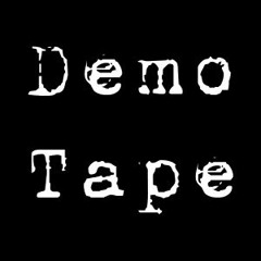 Demo Tape