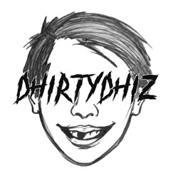 Dhirty Dhiz