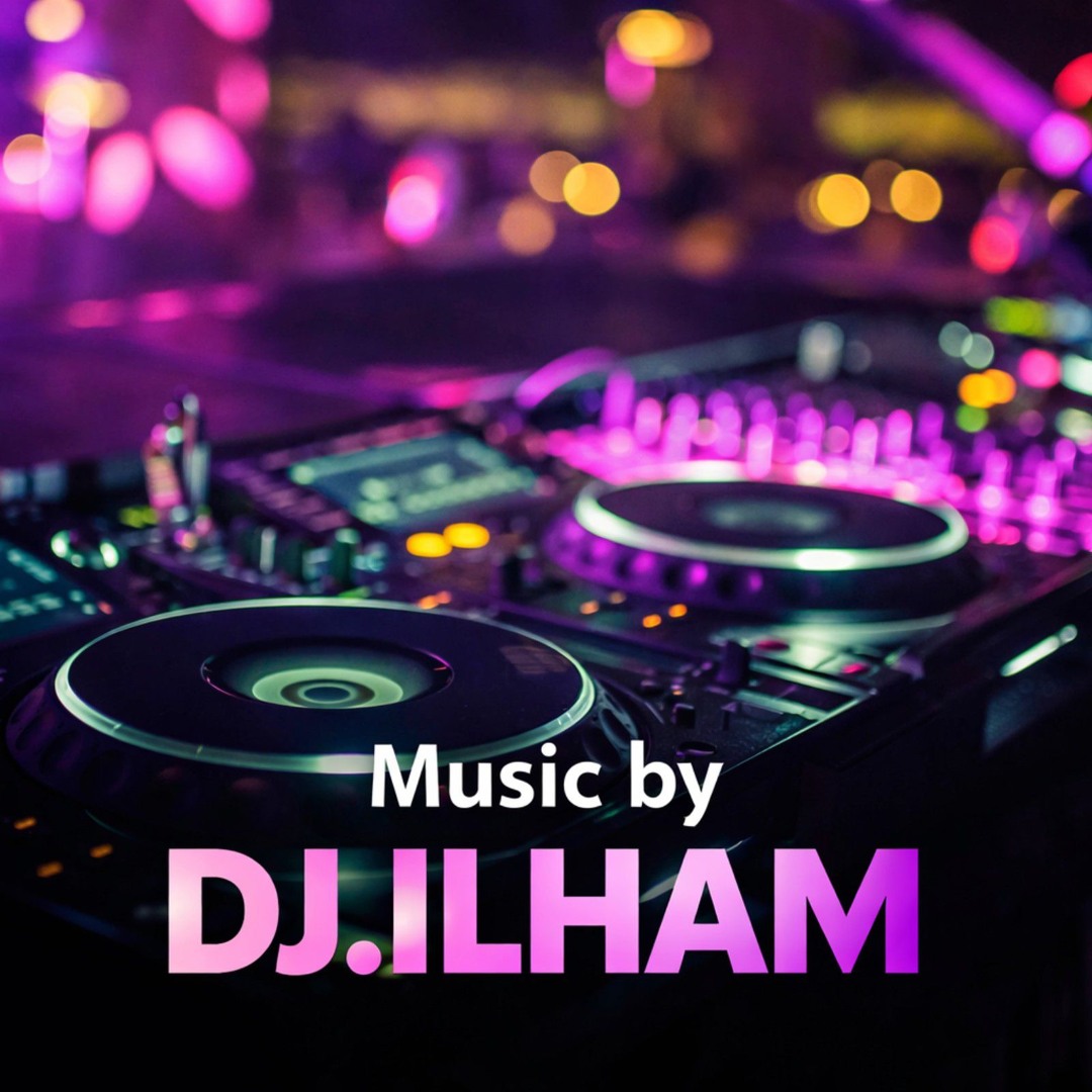Stream DJ.ILHAM | Listen to top hits and popular tracks online for free ...