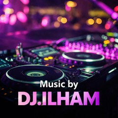DJ.ILHAM - Life On The Beach