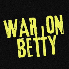 war on betty