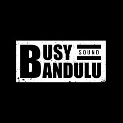 Busy Bandulu Sound