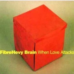 Fibrehevy Brain