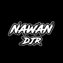 BY NAWAN DJR