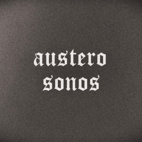 Stream Austero Sonos music | Listen to songs, albums, playlists for free on  SoundCloud