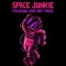 Space junkie