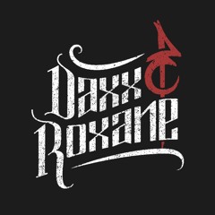 Daxx & Roxane