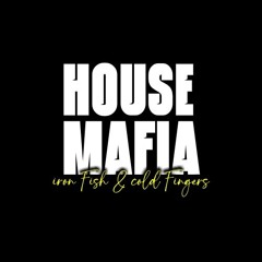 House Mafia