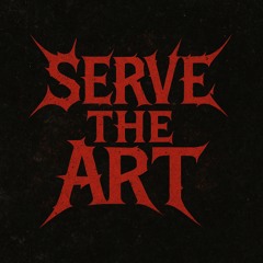 Serve The Art