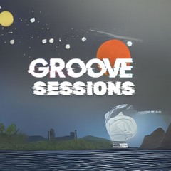 GROOVE SESSIONS