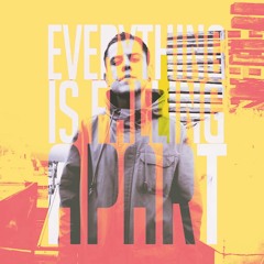 EverythingIsFallingApart