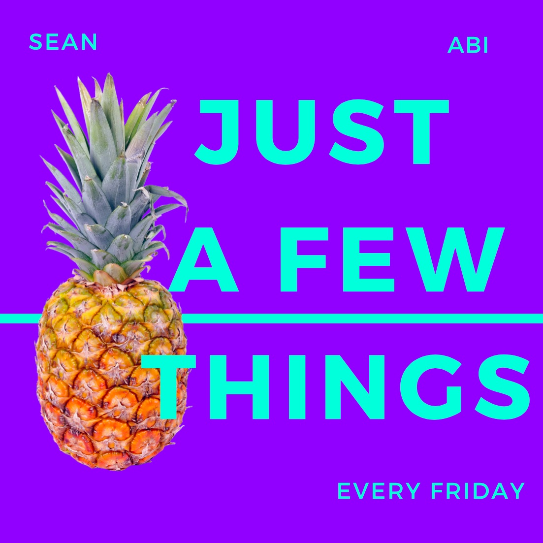 Just A Few Things