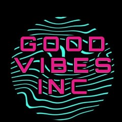 Good Vibes Inc