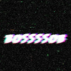 BOSSSSSOB