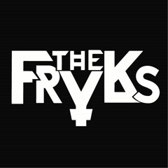 The Fryks