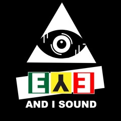 Eye And I Sound