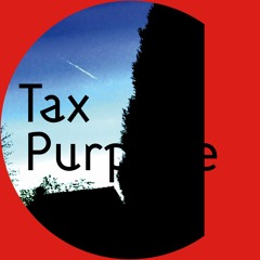 Tax Purpose