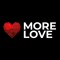 More Love