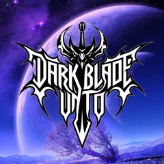 Dark Blade Unto