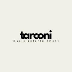 TARCONI MUSIC ENTERTAINMENT [HYPEDDIT]