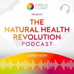 The Natural Health Revolution by Circle of Light