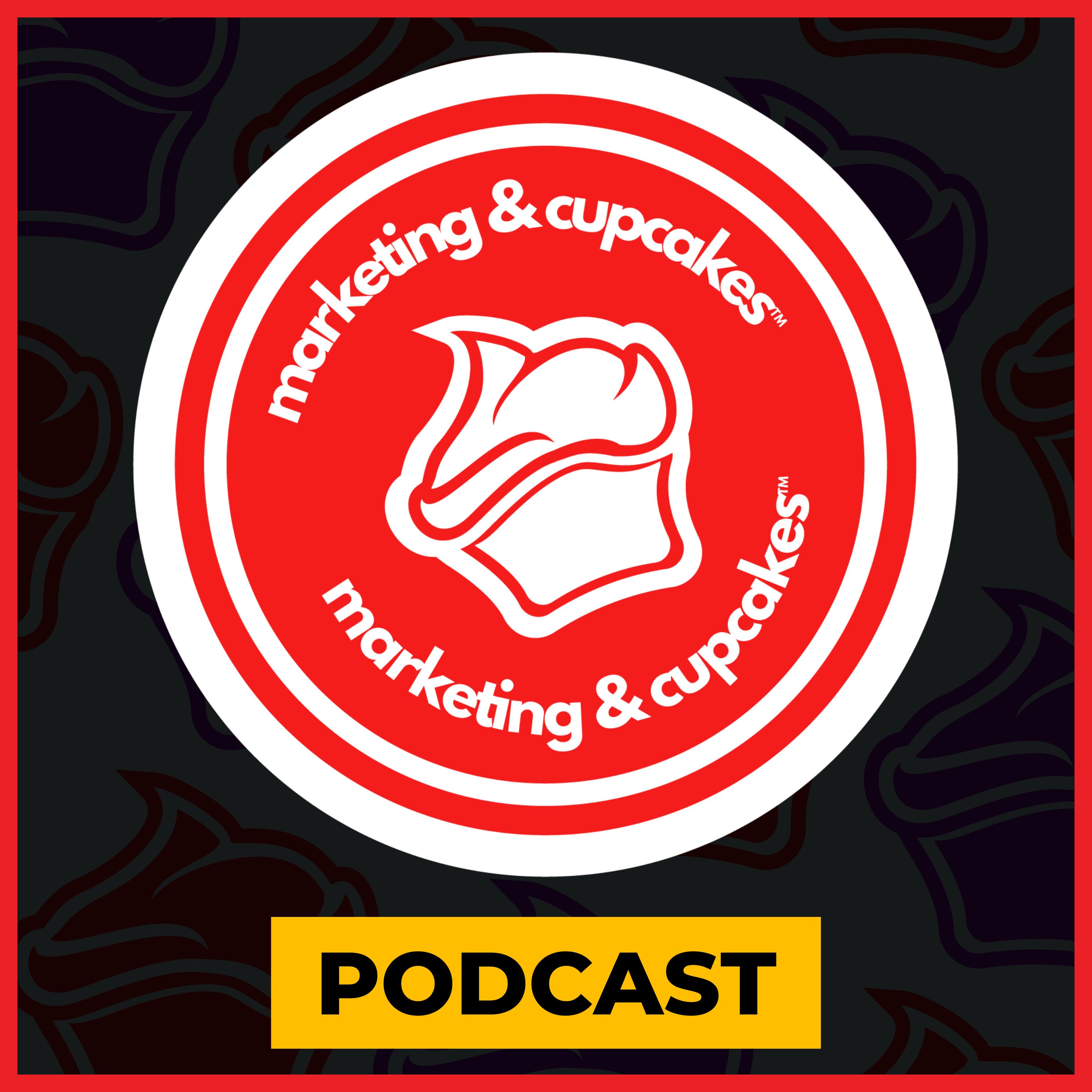 Marketing and Cupcakes Podcast