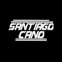 Santiago Cano Dj ✪