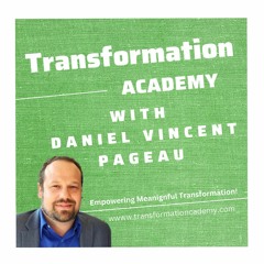 Daniel Vincent Pageau - Transformation Academy