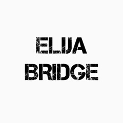 Elija Bridge