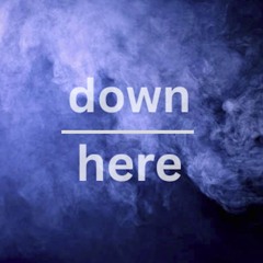 down/here