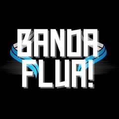 Banda Flua!