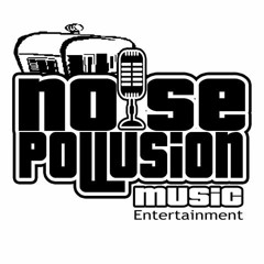 Noise Pollusion Music Ent