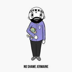 No Shame Jermaine