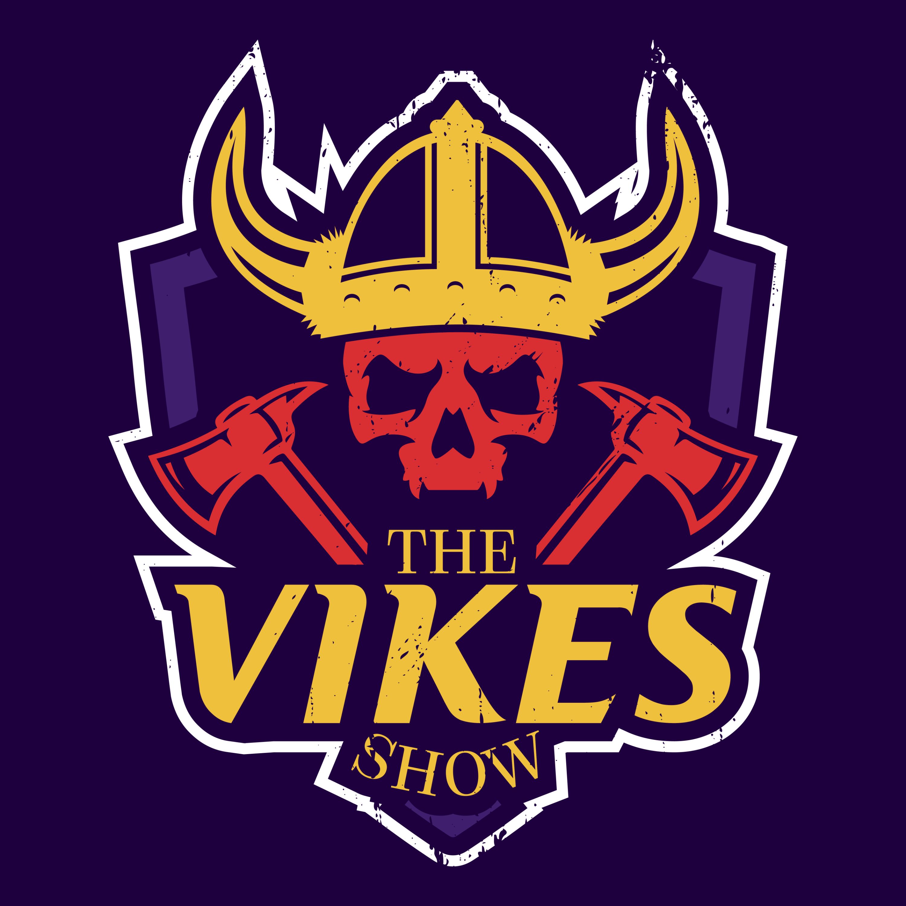 The Vikes Show - A Minnesota Vikings Podcast
