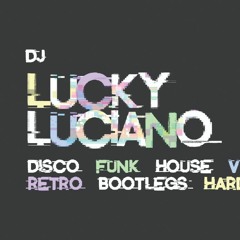 DJ Lucky Luciano Mixes