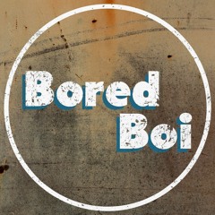 BoredBoi