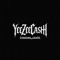 YeeZee Cashh