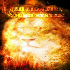 JAH LION FIRE SOUND SYSTEM