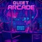 Quiet Arcade
